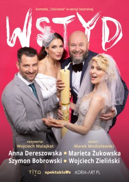 Kozienice Wydarzenie Spektakl Wstyd - komedia "Teściowie" w wersji teatralnej