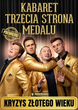 Ryki Wydarzenie Kabaret Kabaret Trzecia Strona Medalu - w nowym programie "Kryzys złotego wieku"