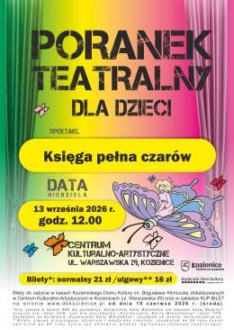 Kozienice Wydarzenie Inne wydarzenie Księga pełna czarów -  poranek teatralny