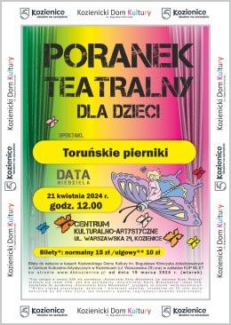 Kozienice Wydarzenie Inne wydarzenie Toruńskie pierniki - poranek teatralny